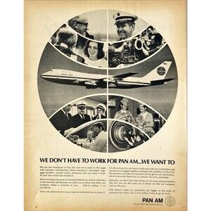 Pan Am Employe Ad Fund "We Don't Have to Work for Pan Am-We Want To" Ad 1970's